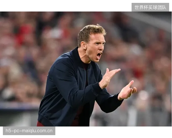纳格尔斯曼的战术理念要求极高执行力，年轻阵容能否适应体系是关键。
